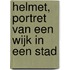 Helmet, portret van een wijk in een stad