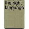 The right language by L.M. E. Menenti