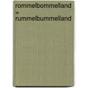 Rommelbommelland = Rummelbummelland by Jannie C. Souverein-Bouwman