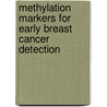 Methylation markers for early breast cancer detection by K.P.M. Suijkerbuijk