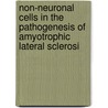 Non-neuronal cells in the pathogenesis of amyotrophic lateral sclerosi door M. Dewil