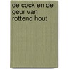 De Cock en de geur van rottend hout door A.C. Baantjer