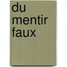 Du mentir faux door A. Torfs