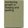 Monitoring growth in reading and spelling door J. Keuning