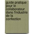 Guide pratique pour le collaborateur dans l'industrie de la confection