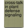 Cross-talk in plant defense signaling by A. Koornneef