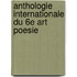 Anthologie internationale du 6e art poesie