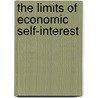 The Limits of Economic Self-interest door J.P. Powell