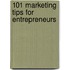 101 marketing tips for entrepreneurs