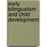 Early Bilingualism and Child Development door Y. Lebrun