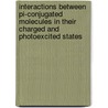 Interactions between pi-conjugated molecules in their charged and photoexcited states by J.J. Apperloo