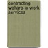 Contracting Welfare-to-Work Services