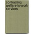 Contracting Welfare-to-Work Services