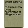 Weight indexing for multidisciplinary design optimization of lifting surfaces door Ali Elham