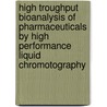 High troughput bioanalysis of pharmaceuticals by high performance liquid chromotography by D.N. Mallet