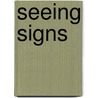 Seeing Signs door J. Arendsen