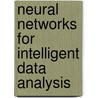 Neural networks for intelligent data analysis door M. van Wezel