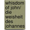 Whisdom of John/ Die Weisheit des Johannes door Bô Yin Râ