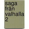 Saga från Valhalla 2 by J. Hildebrandt