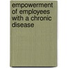 Empowerment of employees with a chronic disease door I. Varekamp