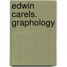 Edwin Carels. Graphology by Macfarlane