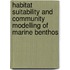 Habitat suitability and community modelling of marine benthos