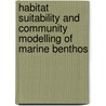 Habitat suitability and community modelling of marine benthos door B. Merckx