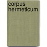 Corpus Hermeticum by N. Tackian
