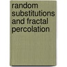 Random substitutions and fractal percolation by P. van der Wal