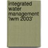 Integrated Water Management 'Iwm 2003'