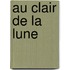 au clair de la lune