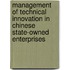 Management of technical innovation in Chinese state-owned enterprises