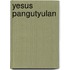 Yesus Pangutyulan