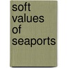 Soft values of seaports by E. van Hooydonk