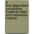 A time-dependent constitutive model for filled and vulcanized rubbers
