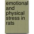 Emotional and physical stress in rats