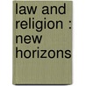 Law and Religion : New Horizons door R. Doe