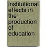 Institutional effects in the production of education by A.K.H. Ammermuller