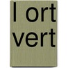L Ort vert door Silver Haze