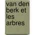 Van den Berk et Les Arbres