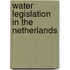 Water legislation in the Netherlands