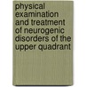 Physical examination and treatment of neurogenic disorders of the upper quadrant by M.W. Coppieters