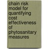Chain Risk Model for quantifying cost effectiveness of phytosanitary measures door W. Hennen