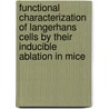 Functional characterization of Langerhans cells by their inducible ablation in mice door M. Noordegraaf