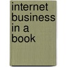 Internet Business In A Book door K. Le Blanc