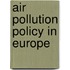 Air pollution policy in Europe
