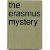 The Erasmus Mystery door M. Tompot