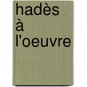 Hadès à l'oeuvre by M. Ferho