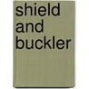 Shield and buckler by Ademola Adejumo
