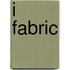 I fabric